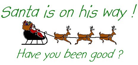 Santa is on his way! Have you been good?